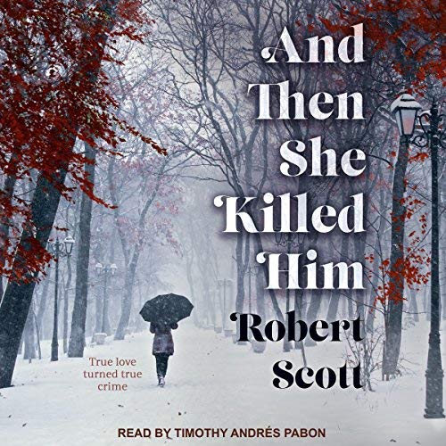 And Then She Killed Him Audiobook