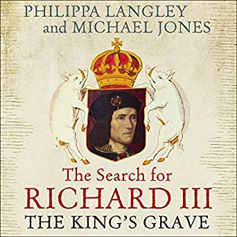 The King's Grave: The Search for Richard III Audiobook