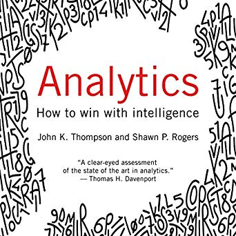 Analytics: How to Win with Intelligence