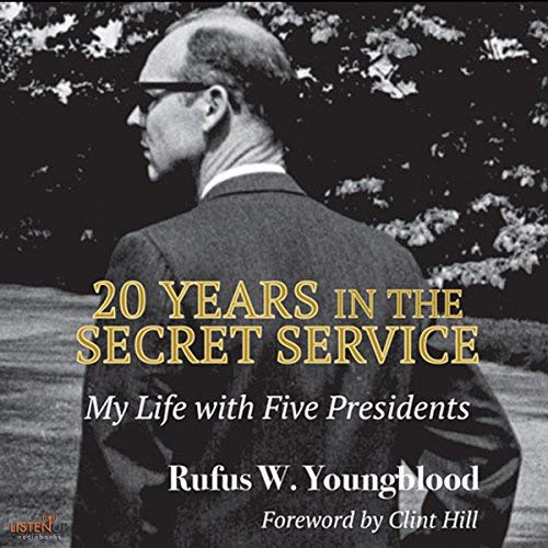 20 Years in the Secret Service: New Edition: My Life with Five Presidents Audiobook