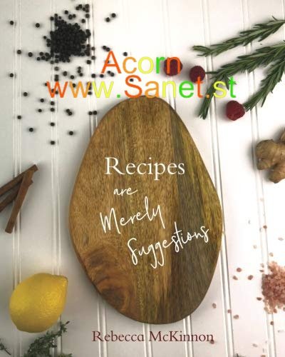 Recipes are Merely Suggestions 