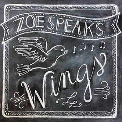 Zoe Speaks – Wings (2018) MP3
