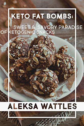 Keto Fat Bombs: Sweet &amp; Savory Paradise of Ketogenic Snacks