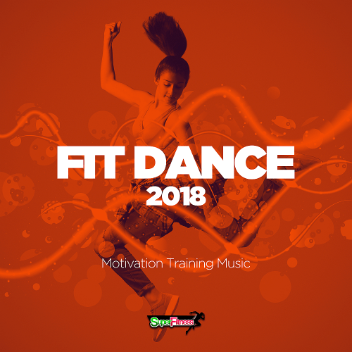 VA - Fit Dance 2018: Motivation Training Music (2018)