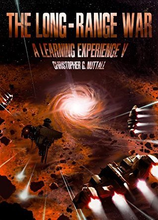 The Long-Range War: A Learning Experience Book 5 