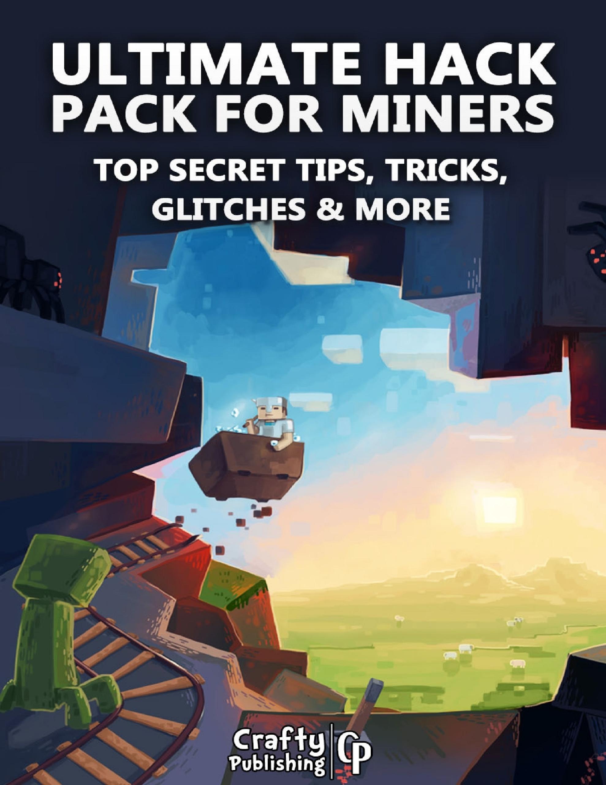 Download Ultimate Hack Pack for Miners Top Secret Tips, Tricks