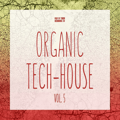 VA - Organic Tech-House Vol. 5 (2018)