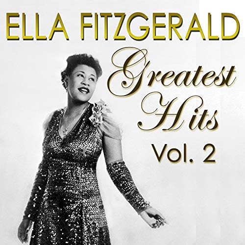 Ella Fitzgerald - Greatest Hits Vol. 2 (2018) MP3