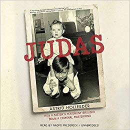 Judas: How a Sister's Testimony Brought Down a Criminal Mastermind Audiobook