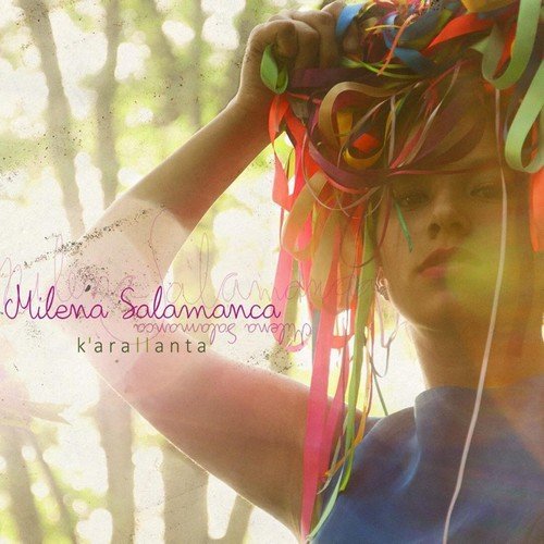 Milena Salamanca - K'arallanta (2018)