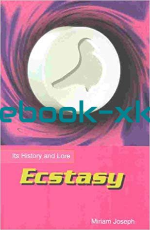 Ecstasy Its History And Lore