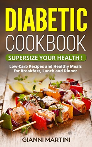 Diabetic Cookbook: Healthy Low-Carb Meals That Help Lower Blood Sugar and That Anyone Can Cook