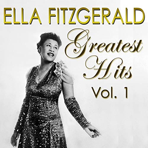 Ella Fitzgerald - Greatest Hits Vol. 1 (2018) MP3