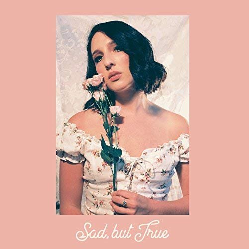Sara Marie Barron - Sad, but True (2018)