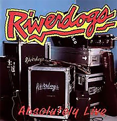 Riverdogs - Absolutely Live (1992) FLAC