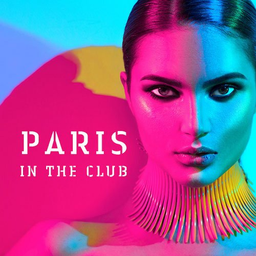 VA - Paris In The Club (2018)