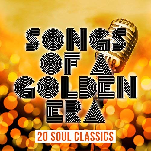 VA - Songs of a Golden Era: 20 Soul Classics (2018) MP3/FLAC
