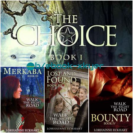 Walk the Right Road series by Lorhainne Eckhart
