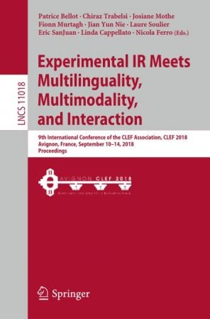 Experimental IR Meets Multilinguality, Multimodality, and Interaction 2018