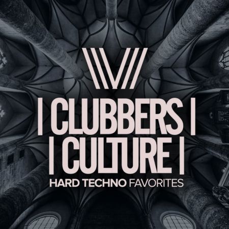 VA - Clubbers Culture Hard Techno Favorites (2018)