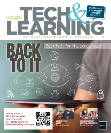 Tech &amp; Learning - September 2018