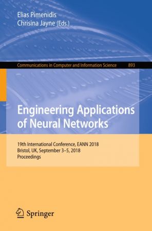 Engineering Applications of Neural Networks: 19Th International Conference
