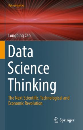 Data Science Thinking: The Next Scientific, Technological and Economic Revolution