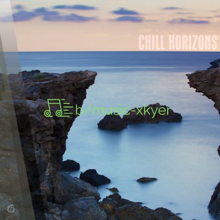 VA - Chill Horizons (2018)