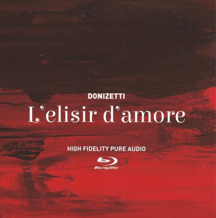 Luciano Pavarotti - The Complete Operas (101CD Box Set) (2017) - CD94 - Donizetti: L'Elisir d'amore (BD-Audio)