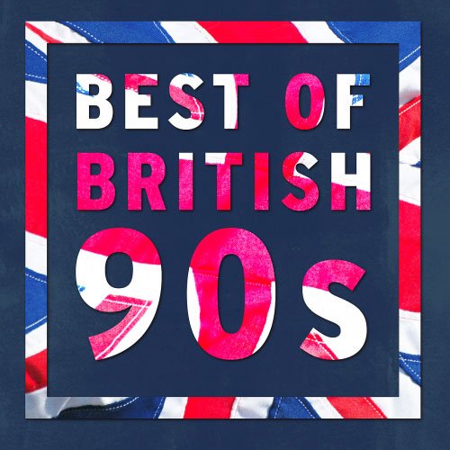 VA - Best Of British: 90s (2018)