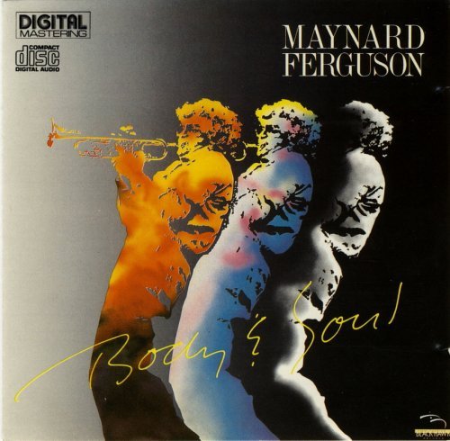 Maynard Ferguson - Body &amp; Soul (1986)