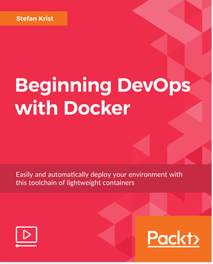 Beginning DevOps with Docker