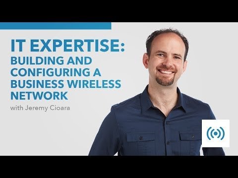 CBT Nuggets IT Expert: Building and Configuring a Business Wireless Network 