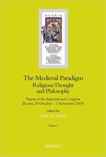 The Medieval Paradigm: Religious Thought and Philosophy