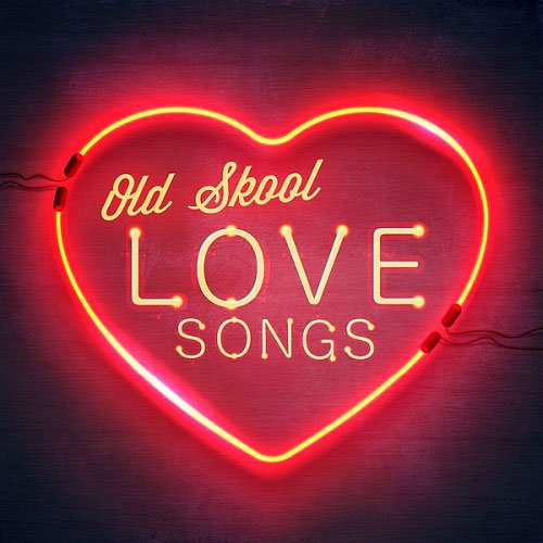 VA -  Old Skool Love Songs (2018)