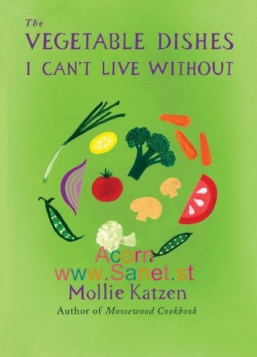The Vegetable Dishes I Can’t Live Without 