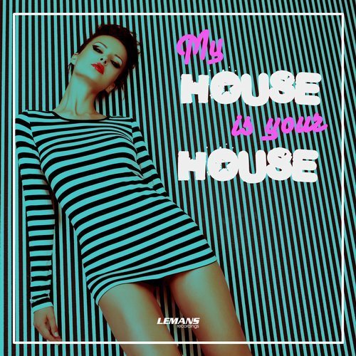 VA -  My House Is Your House (2018)