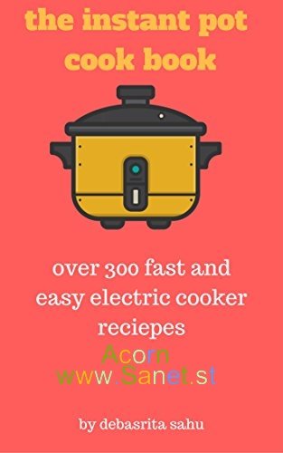 The instant pot cook book 