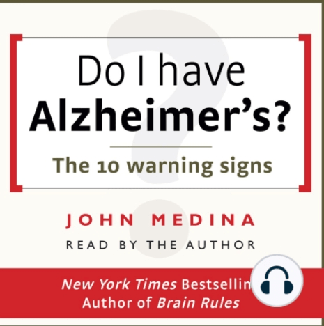 Do I have Alzheimer's?: The 10 warning signs