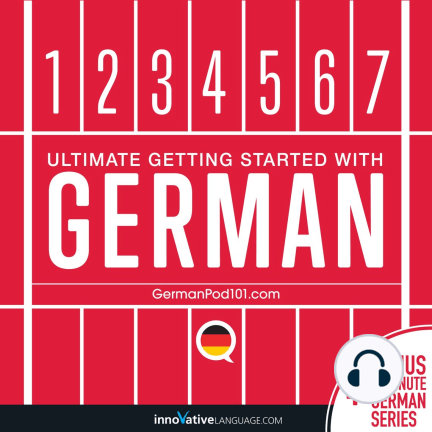 Learn German - Ultimate Getting Started with German (Audiobooks)