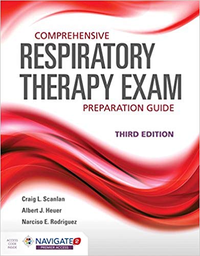 Comprehensive Respiratory Therapy Exam Preparation Guide, Third Edition