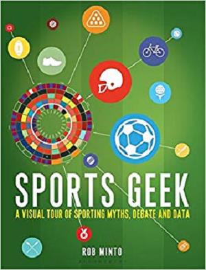 Sports Geek: A visual tour of sporting myths, debate and data