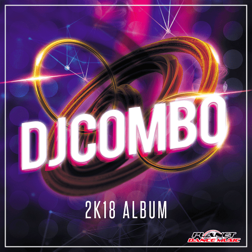  DJ Combo - 2K18 Album (2018)
