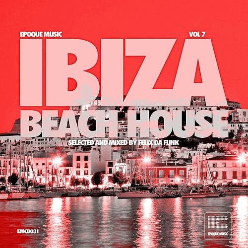 VA -  Ibiza Beach House Vol. 7 (2018)