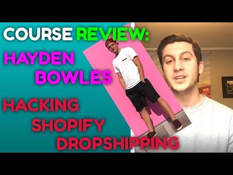 Hayden Bowles – Hacking Shopify Dropshipping