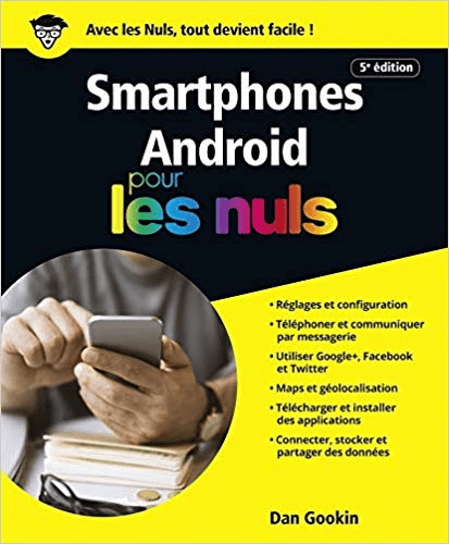 Smartphones Android pour les Nuls (5e édition)