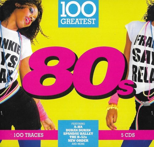 VA - 100 Greatest 80s 5CD (2017) Lossless