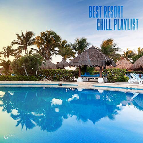VA - Best Resort Chill Playlist (2018) MP3/FLAC