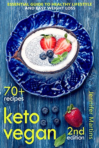Keto Vegan: Essential Guide to Healthy Lifestyle and Easy Weight Loss