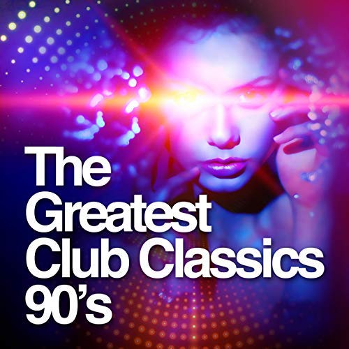 VA - The Greatest Club Classics: 90's (2018) MP3/FLAC